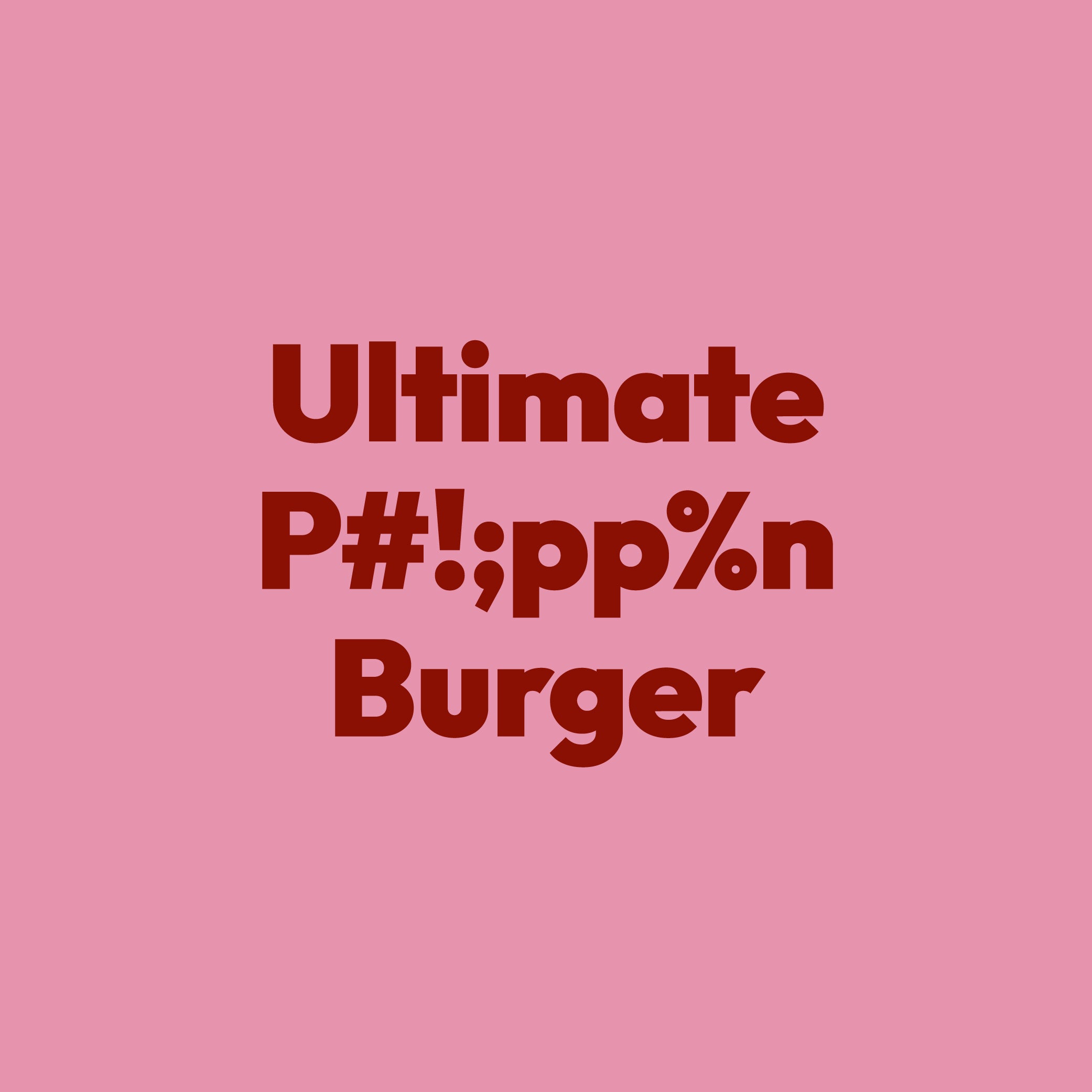 Ultimate Phlippen Burger